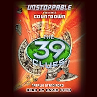 Countdown - The 39 Clues: Unstoppable, Book 3 (Unabridged)