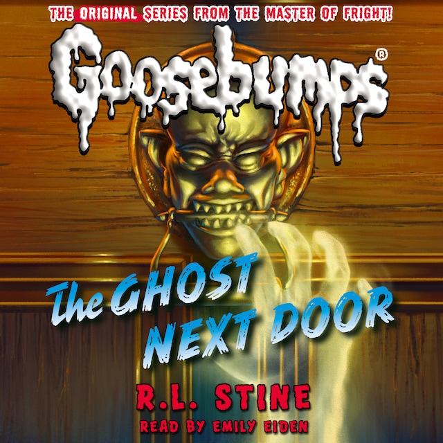 Book cover for The Ghost Next Door - Classic Goosebumps 29 (Unabridged)