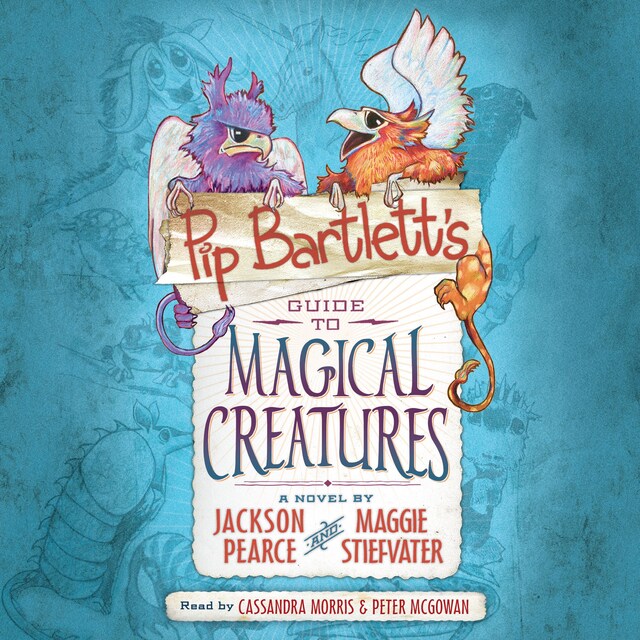 Book cover for Pip Bartlett's Guide to Magical Creatures - Pip Bartlett's Guide, Book 1 (Unabridged)