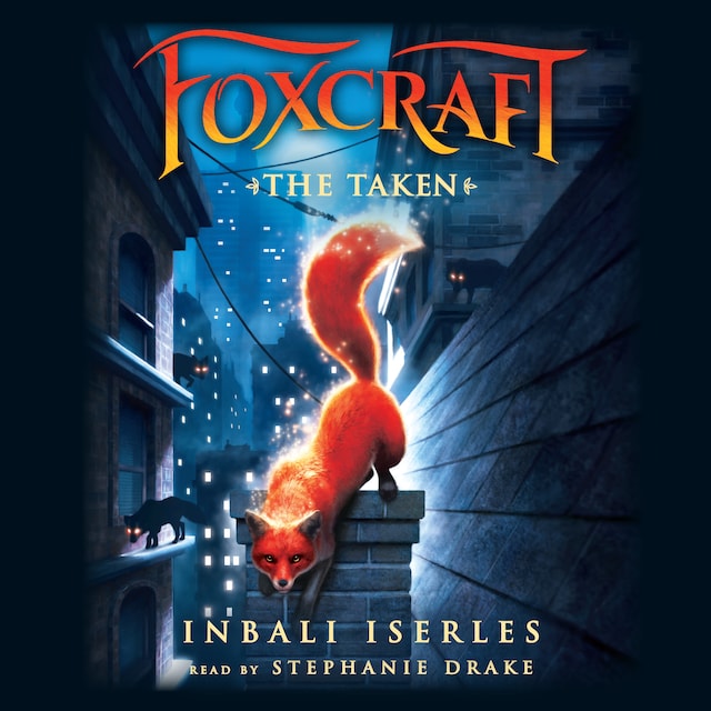 Book cover for The Taken - Foxcraft 1 (Unabridged)