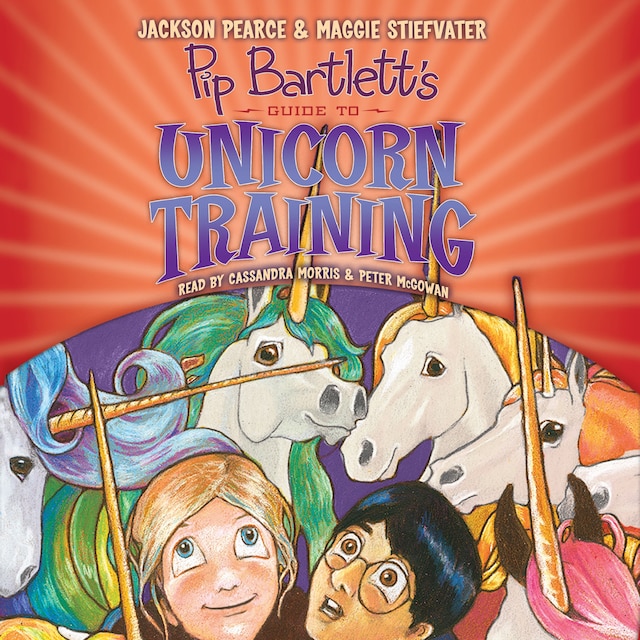 Book cover for Pip Bartlett's Guide to Unicorn Training - Pip Bartlett's Guide, Book 2 (Unabridged)
