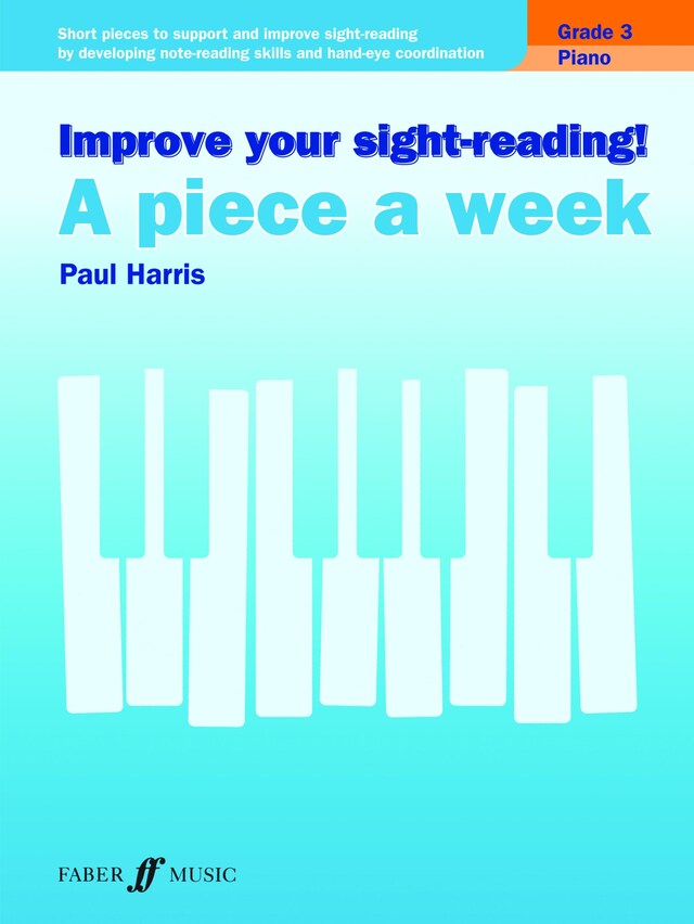 Okładka książki dla Improve your sight-reading! A Piece a Week Piano Grade 3