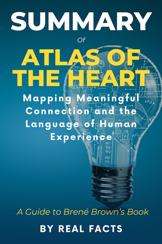 Book cover for Summary of Atlas of the Heart: Mapping Meaningful Connection and the Language of Human Experience