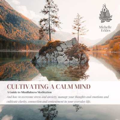 Cultivating a Calm Mind