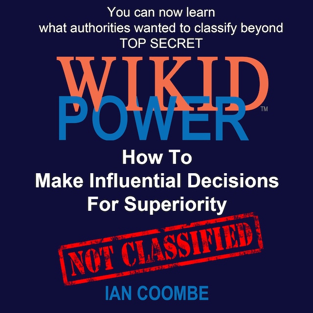 WIKID POWER - How To Make Influential Decisions For Superiority