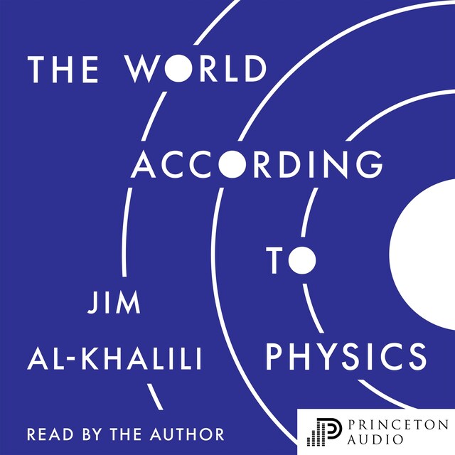 The World According to Physics (Unabridged)