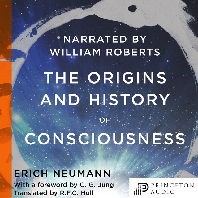 The Origins and History of Consciousness (Unabridged)