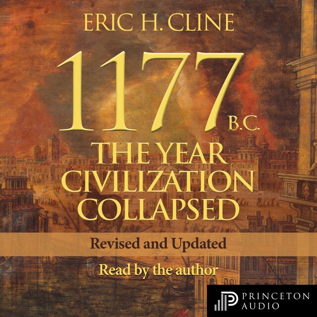 1177 B.C. - The Year Civilization Collapsed: Revised and Updated - Turning Points in Ancient History, Book 1 (Unabridged)
