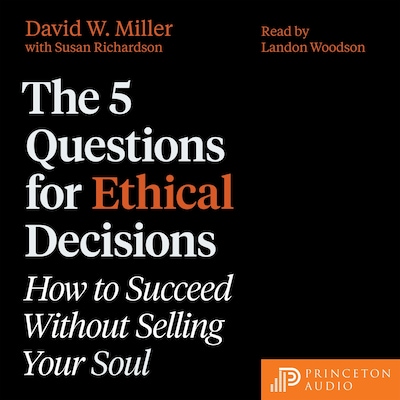 The 5 Questions for Ethical Decisions