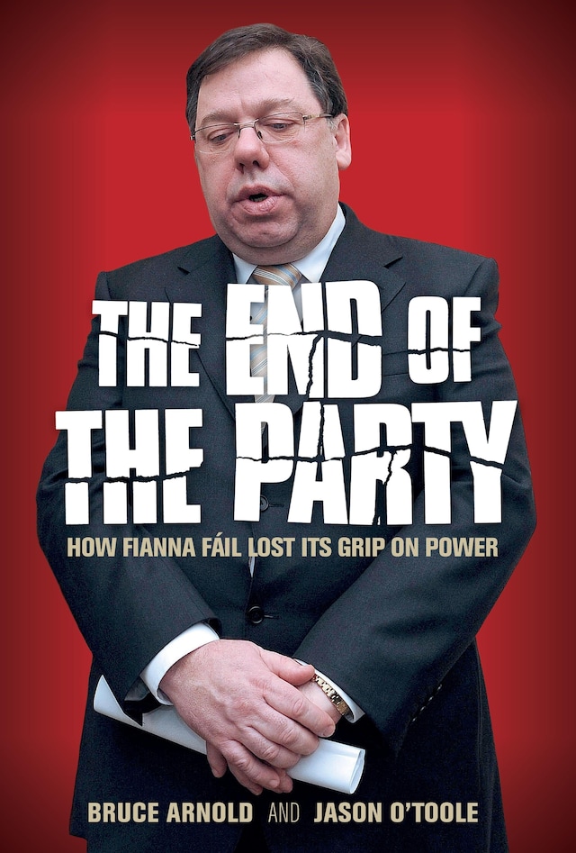 Book cover for Fianna Fáil : The End of the Party