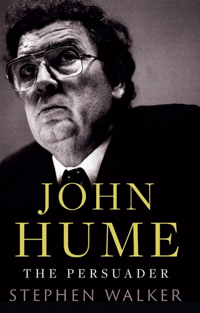 Book cover for John Hume The Persuader