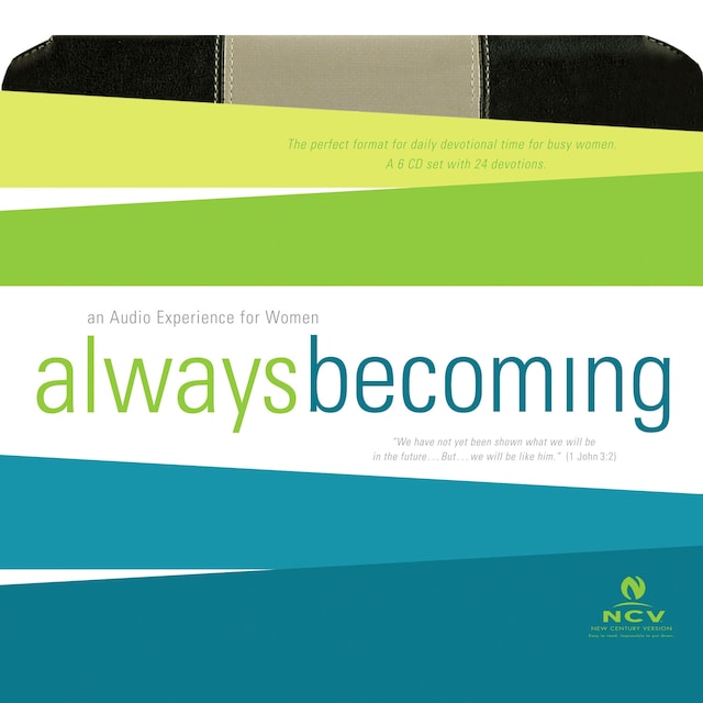 Book cover for Always Becoming Audio Devotional - New Century Version, NCV