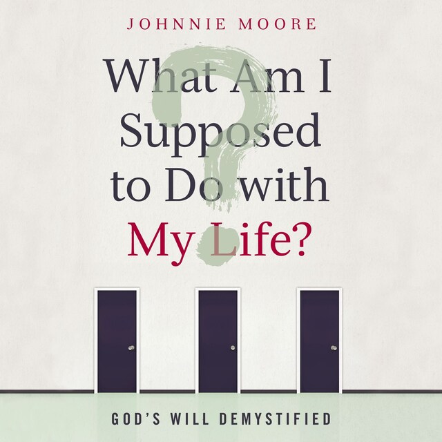 Copertina del libro per What Am I Supposed to Do with My Life?