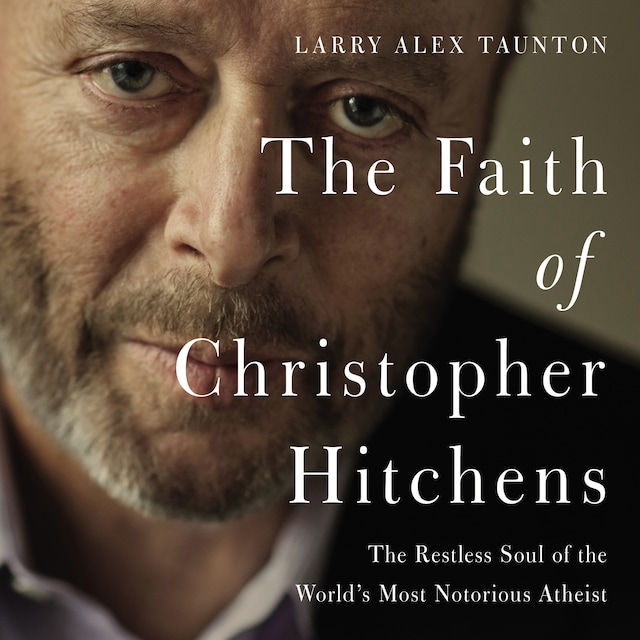 Book cover for The Faith of Christopher Hitchens