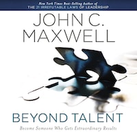 Beyond Talent