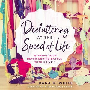 Decluttering at the Speed of Life bookCoverFor