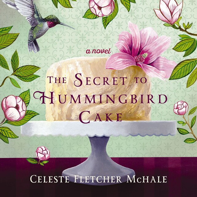 Book cover for The Secret to Hummingbird Cake