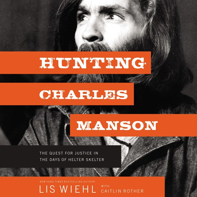 Couverture de livre pour Hunting Charles Manson