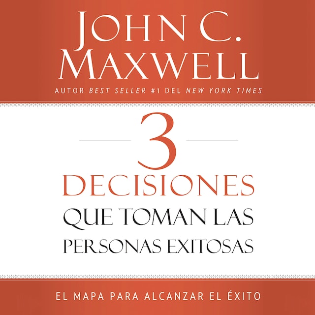 Book cover for 3 Decisiones que toman las personas exitosas