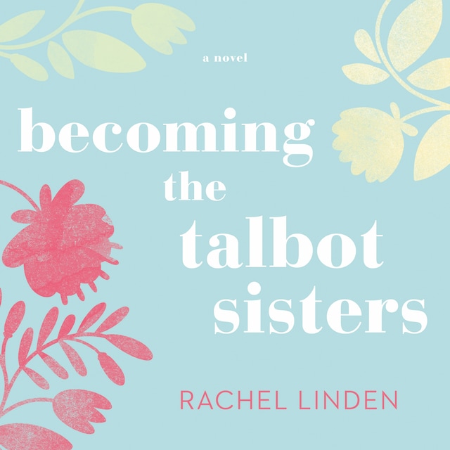 Kirjankansi teokselle Becoming the Talbot Sisters