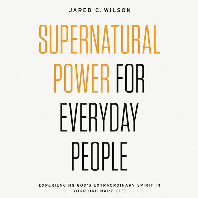 Kirjankansi teokselle Supernatural Power for Everyday People