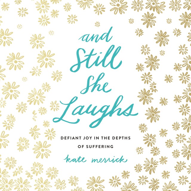 Book cover for And Still She Laughs