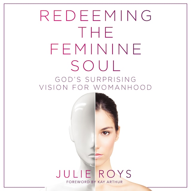 Redeeming the Feminine Soul