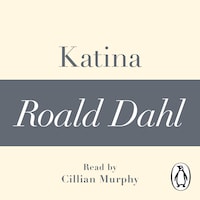 Katina (A Roald Dahl Short Story)