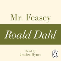 Mr Feasey (A Roald Dahl Short Story)