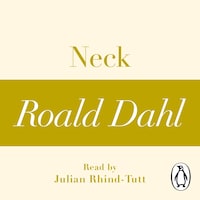 Neck (A Roald Dahl Short Story)