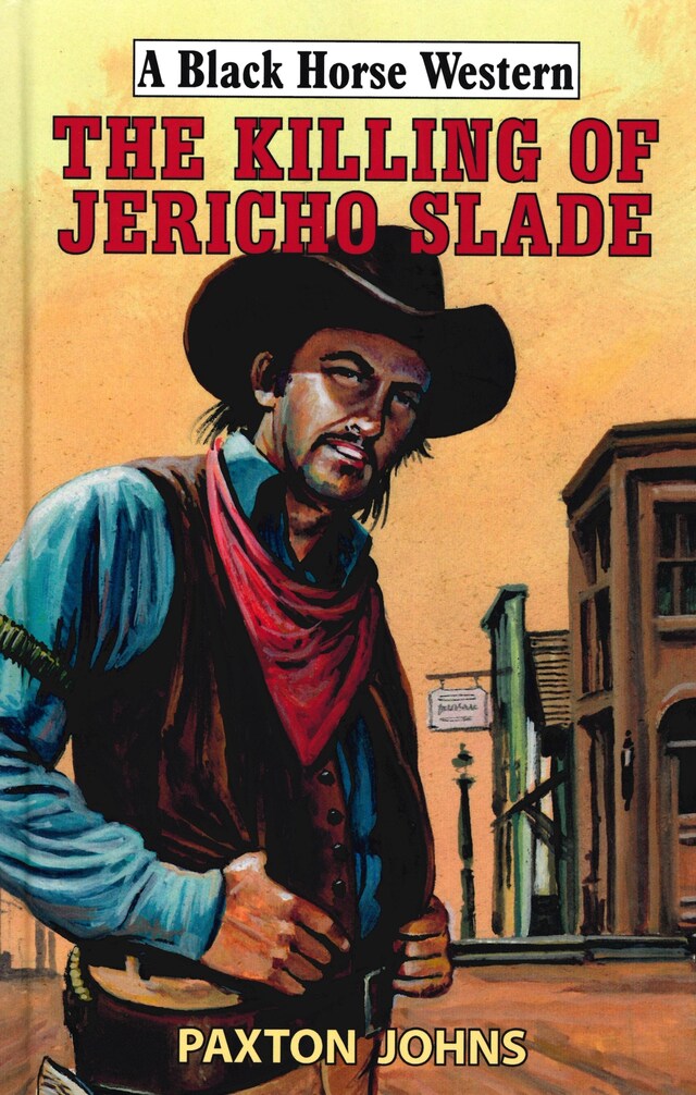 Couverture de livre pour The Killing of Jericho Slade