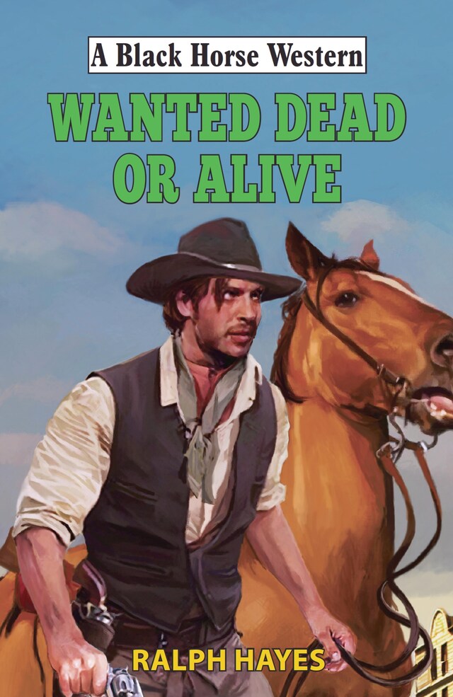 Book cover for Wanted: Dead or Alive