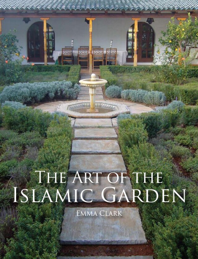 Kirjankansi teokselle The Art of the Islamic Garden