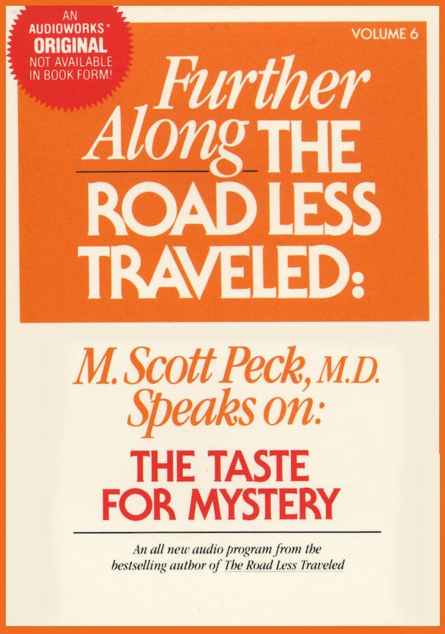Book cover for Further Along the Road Less Traveled: the Taste for Mystery