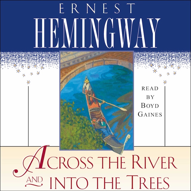 Book cover for Across the River and Into the Trees