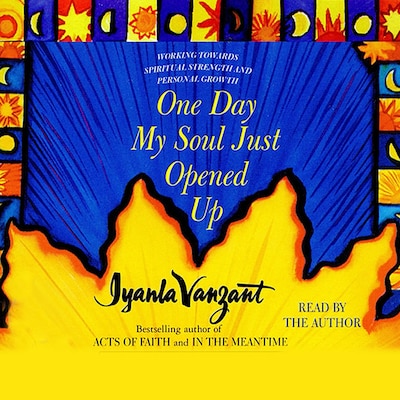 One Day My Soul Just Opened Up