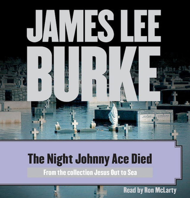 Book cover for The Night Johnny Ace Died