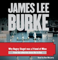 Why Bugsy Siegel Was a Friend of Mine