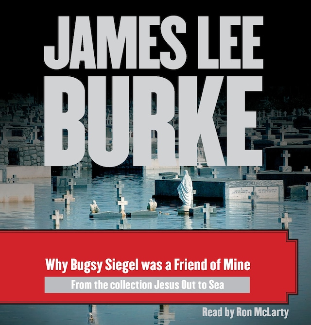Book cover for Why Bugsy Siegel Was a Friend of Mine