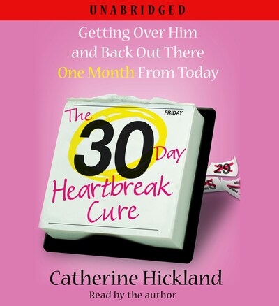 The 30-Day Heartbreak Cure