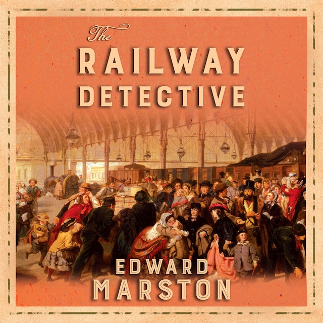 Book cover for The Railway Detective - Railway Detective, Book 1 (Unabridged)