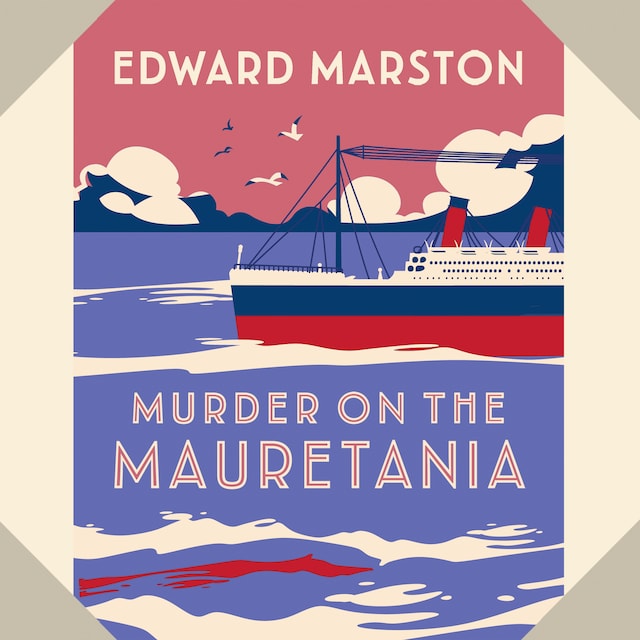 Kirjankansi teokselle Murder on the Mauretania - The Ocean Liner Mysteries - A captivating Edwardian mystery, book 2