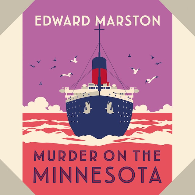 Book cover for Murder on the Minnesota - The Ocean Liner Mysteries - A thrilling Edwardian murder mystery, book 3 (Unabridged)