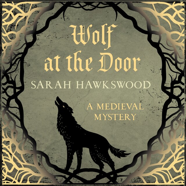 Buchcover für Wolf at the Door - Bradecote & Catchpoll - The spellbinding mediaeval mysteries series, book 9 (Unabridged)