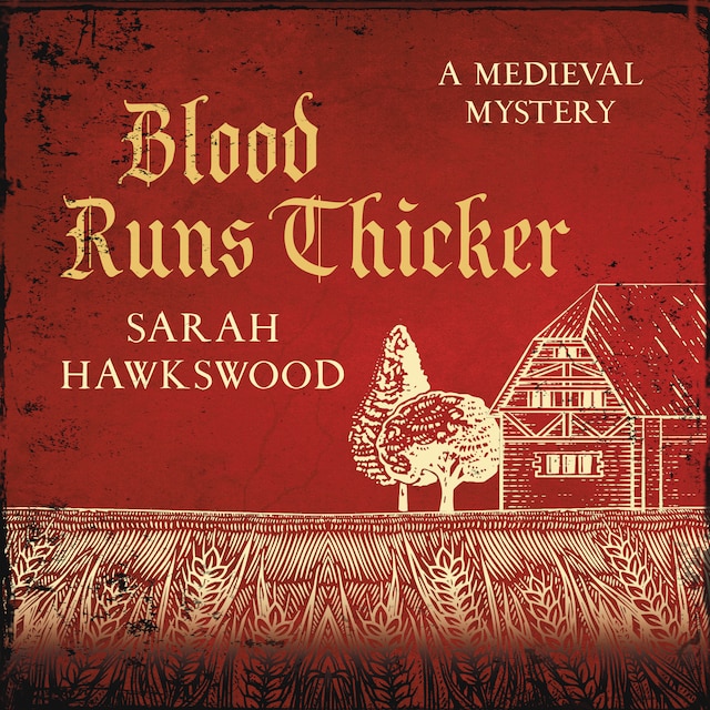 Couverture de livre pour Blood Runs Thicker - Bradecote & Catchpoll - The must-read mediaeval mysteries series, book 8 (Unabridged)