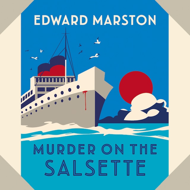 Bogomslag for Murder on the Salsette - Ocean Liner Mysteries - A captivating Edwardian mystery from the bestselling author, Book 6 (Unabridged)