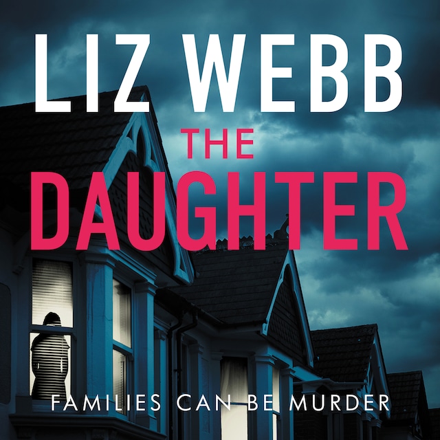 Book cover for The Daughter - Families Can Be Murder