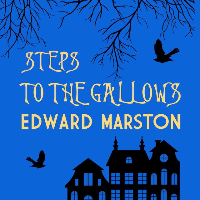Book cover for Steps To The Gallows - Bow Street Rivals, Book 2 (Unabridged)