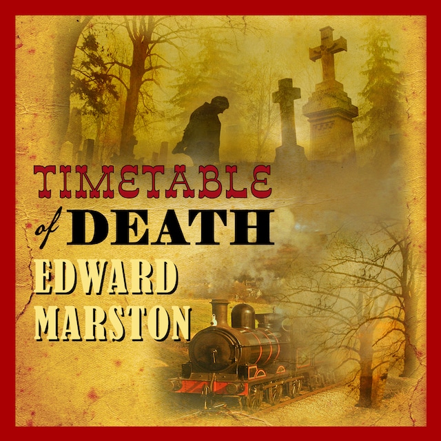 Book cover for Timetable of Death - The Railway Detective, book 12 (Unabridged)