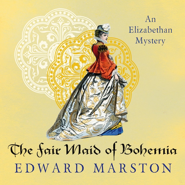 Book cover for The Fair Maid of Bohemia - Nicholas Bracewell - An Elizabethan Mystery, Book 9 (Unabridged)